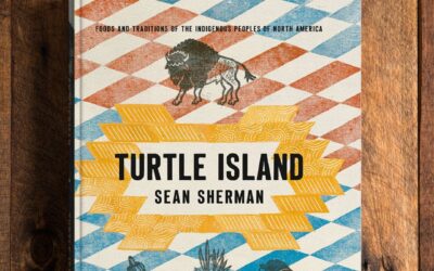 Sean Sherman – New Book – Turtle Island: Foods and Traditions of the Indigenous Peoples of North America